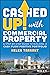 Cashed Up with Commercial P...