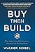 Buy Then Build: How Acquisition Entrepreneurs Outsmart the Startup Game