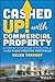 Cashed Up with Commercial Property: A Step-by-Step Guide to Building a Cash Flow Positive Portfolio