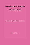 Summary and Analysis: The Hot Zone: A guide to Richard Preston's Book (The Smart Reader's Collection)