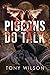 Pigeons Do Talk