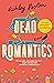 Dead Romantics by Ashley Poston