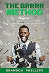 The BRRRR Method: 2 Books in 1: Buy, Rehab, Rent Houses, Refinance, Repeat & Long-Distance Real Estate Investing for Beginners. The Hacking Strategy to Achieve Financial Freedom and Become Dirty Rich The BRRRR Method: 2 Books in 1: Buy, Rehab, Rent Houses, Refinance, Repeat & Long-Distance Real Estate Investing for Beginners. The Hacking Strategy to Achieve Financial Freedom and Become Dirty Rich