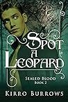 Spot A Leopard (Sealed Blood) Spot A Leopard (Sealed Blood)