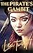 The Pirate's Gambit: A MTF ...