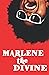 Marlene the Divine