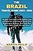 THE BRAZIL TRAVEL GUIDE 202...