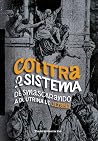 Contra o Sistema:...