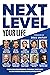 Next Level Your Life by Kyle Wilson