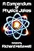 A Compendium of Physics Jokes (A Compendium of ... Book 3)