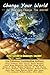 Change Your World So You Ca...