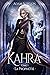 Kahra: Tome 1 - La prophétie
