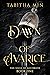Dawn of Avarice (Siege Of Aecorath Book 1)