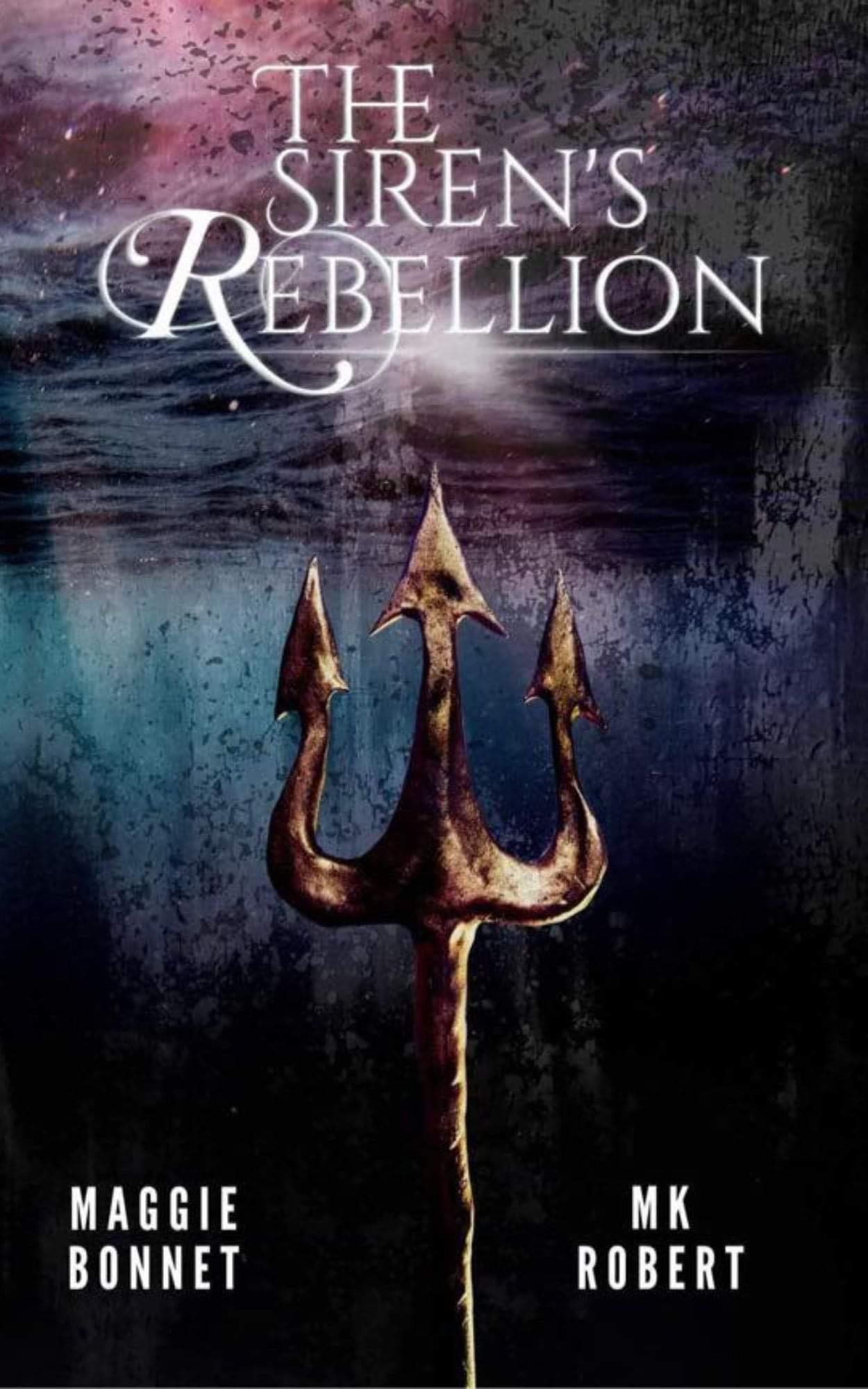 The Siren's Rebellion (The Siren's Saga, #3)