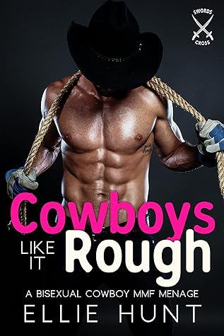 Cowboys Like It Rough (Sword-Crossing Cowboys #7)