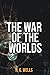 The War of The Worlds: Classic of Science Fiction Literature