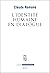 L'Identité humaine en dialogue