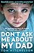 Don’t Ask Me About My Dad: A Memoir of Love, Hate and Hope. The Shocking True Story.