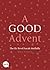 A Good Advent