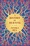 A History of Burning by Janika Oza
