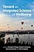 Toward an Integrated Scienc...