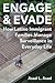 Engage and Evade by Asad L. Asad