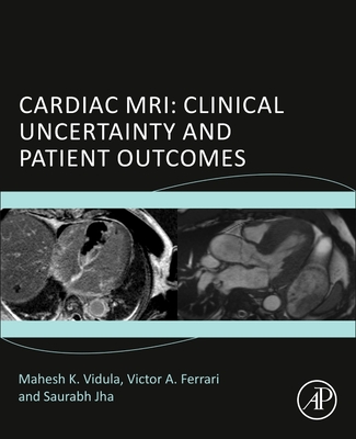 Cardiac MRI: Clinical Uncertainty and Patient Outcomes