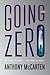 Going Zero by Anthony McCarten