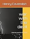 war with the devil: i lost my soul to the devil war with the devil: i lost my soul to the devil
