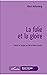 La folie et la gloire