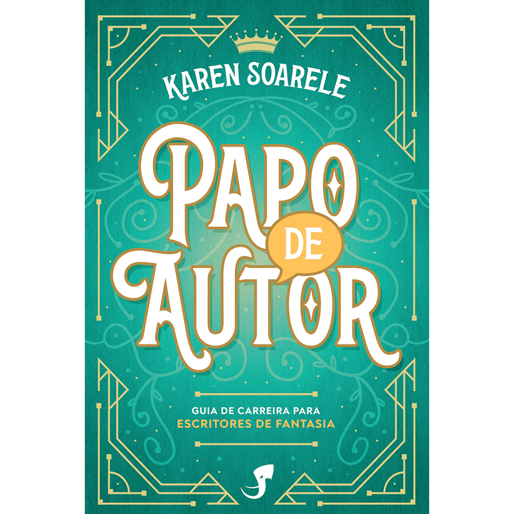 Papo de Autor: Guia de Carreira para Autores de Fantasia