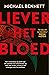 Liever het bloed