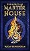 The Secrets of Martin House...