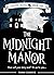 The Midnight Manor