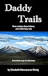 Daddy Trails: Thr...