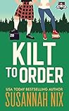 Kilt to Order by Susannah Nix