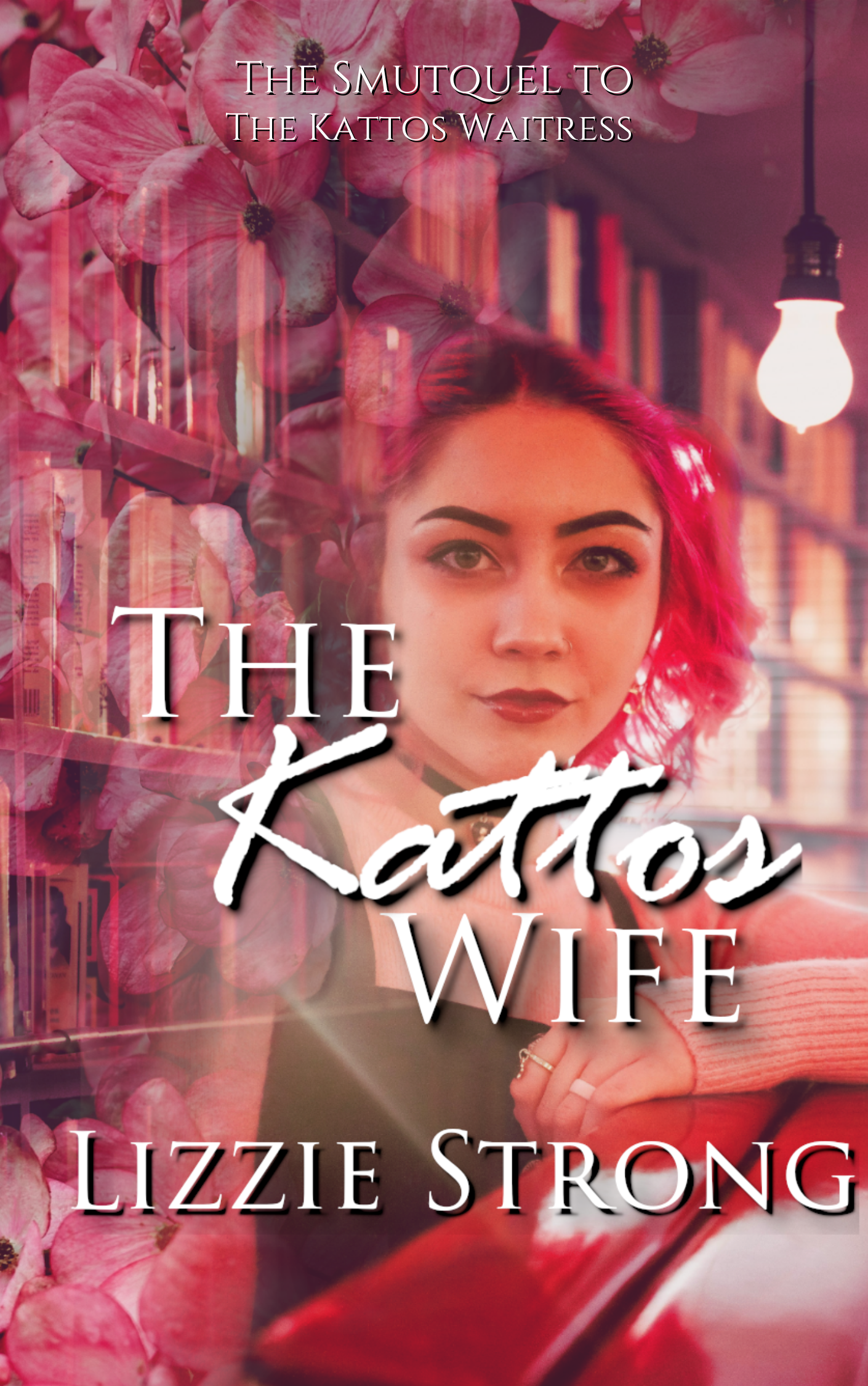 The Kattos Wife: The Smutquel to The Kattos Waitress (Kindle Edition)