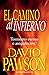 El Camino Al Infierno: Tormento eterno o aniquilación? (Spanish Edition)
