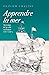 Apprendre la mer (French Edition)