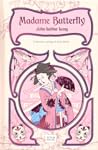 Madame Butterfly