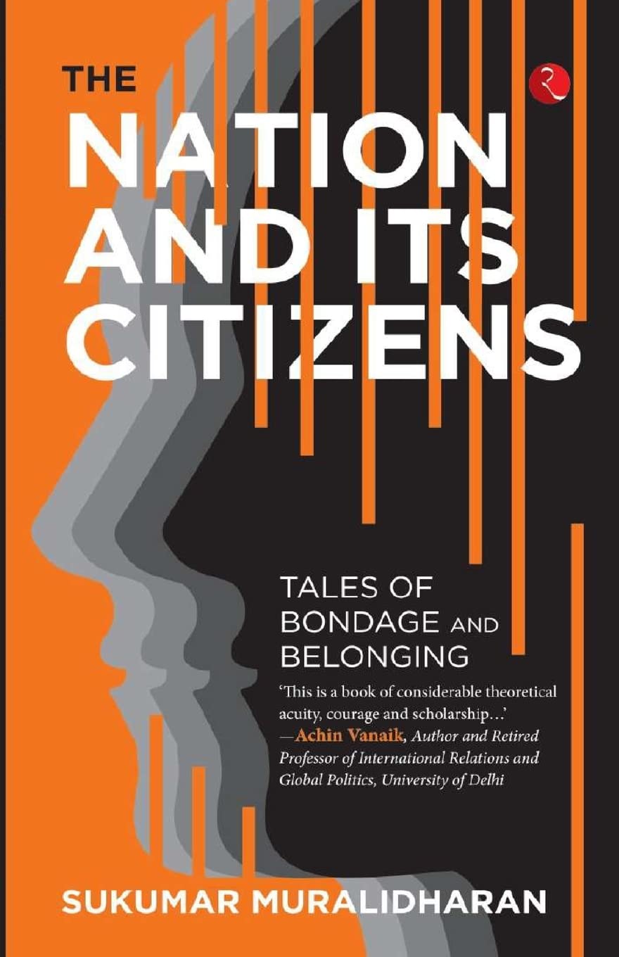The NATION AND ITS CITIZENS: Tales of Bondage and Belonging (Paperback)