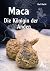 Maca - Die Königin der Anden