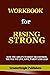 Workbook for Rising Strong by GreaterHeight Publishers