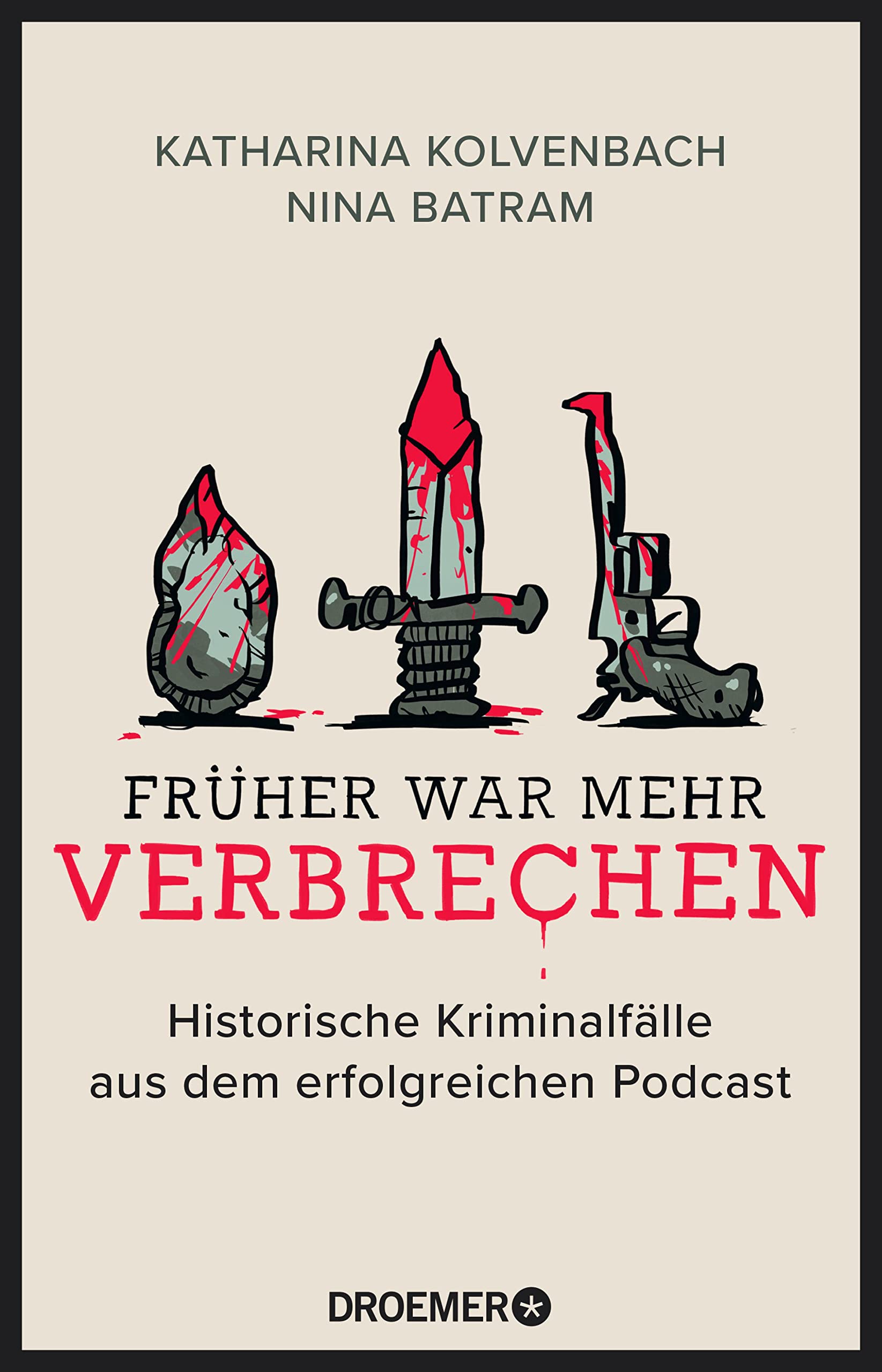 Früher war mehr Verbrechen (Kindle Edition)