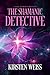 The Shamanic Detective (Riga Hayworth #2)