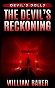 The Devil's Reckoning: A Suspenseful Vigilante Justice Thriller Short Story