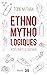 Ethnomythologiques by Tobie Nathan