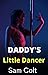 Daddy's Little Dancer: Step...