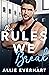 The Rules We Break (Rules #2)
