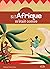 Si l’Afrique m’était contée